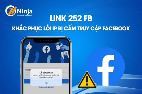 Link 252 fb - Khắc phục lỗi IP bị chặn trên Facebook