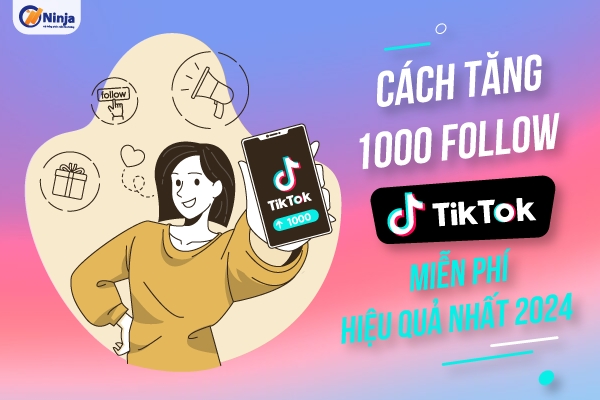 1000 follow tiktok miễn phí